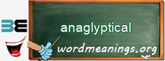 WordMeaning blackboard for anaglyptical